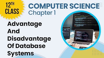 12th Class Computer Science Chapter1-ICS Part2 Computer Science Ch 1-Advantage Of Database Systems