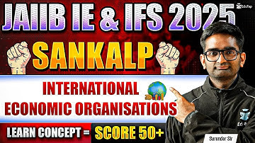 JAIIB Online Classes 2025 | JAIIB IE & IFS Module A International Economic Organisations | EduTap