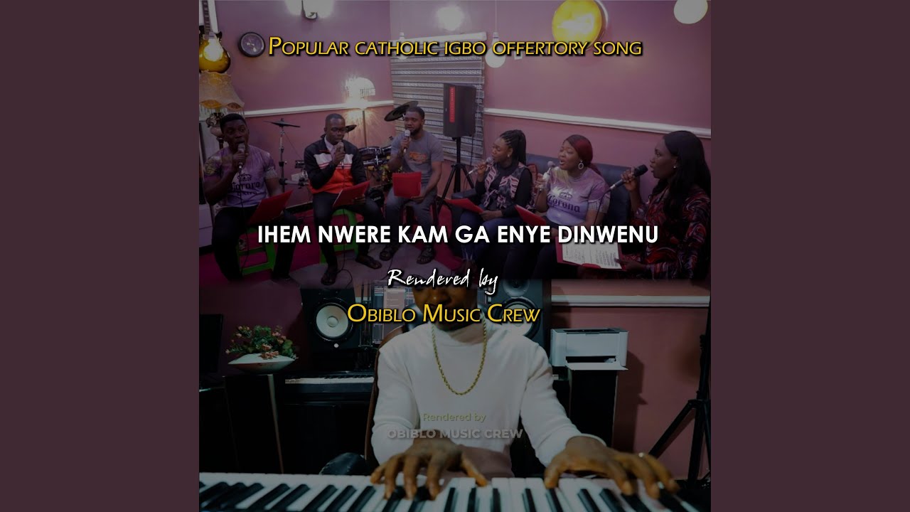 Ihem nwere kam ga enye dinwenu