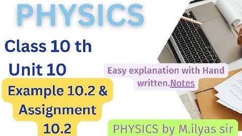 Example 10.2 & assignment 10.2 class 10th