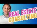 What is real estate consulting