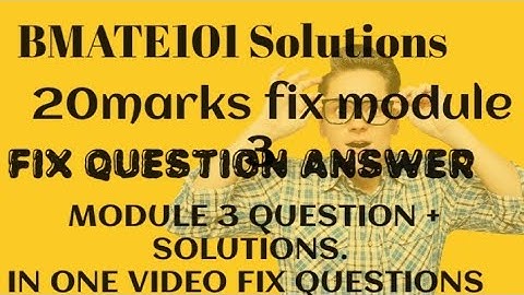 Module 3 Question and Solutions In One Video Fix Questions | vtu exam | BMATE101