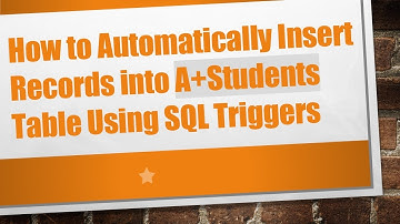 How to Automatically Insert Records into A+Students Table Using SQL Triggers