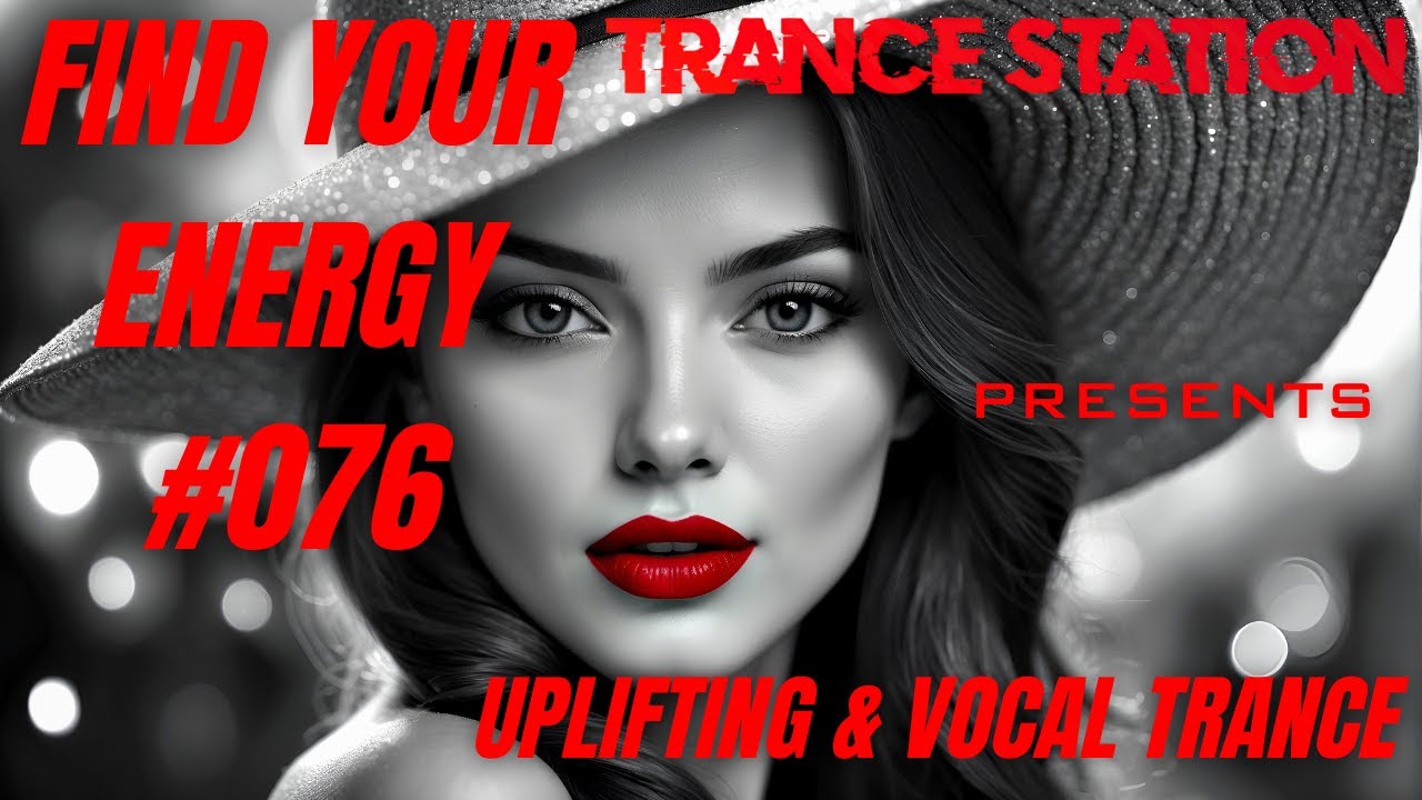 Find Your Energy 076 - Uplifting & Vocal Trance