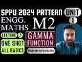 UNIT 1 | LECTURE 3 | GAMMA FUNCTION BASICS | SPPU 2024 PATTERN