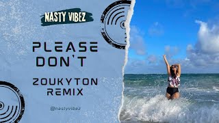 Download Lagu IZY QUEEN - PLEASE DONT | DEJA VU (ZOUKYTON REMIX) | NASTY VIBEZ Ft. AVISH679 MP3