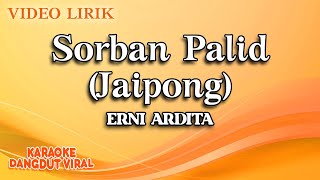 Erni Ardita - Sorban Palid Jaipong ( Video Lirik)