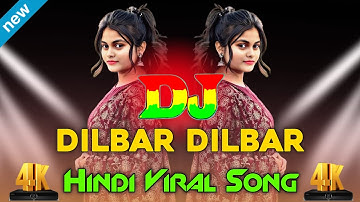 Dilbar Dilbar Dj (RemiX) | Hindi Viral Song | Dj Gan 2025 | Hindi Old Dj Remix | Dj Song DJ Ontor
