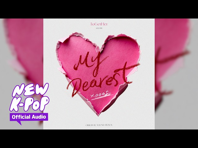 xooos(수스) - My Dearest (ENG SUB.) | 💘ToGetHer 너의 연애 OST