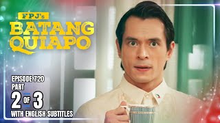 FPJ's Batang Quiapo | Episode 720 (2/3) | November 24, 2025 (w/ English Subtitles)