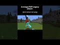 Average PVP Legacy player...