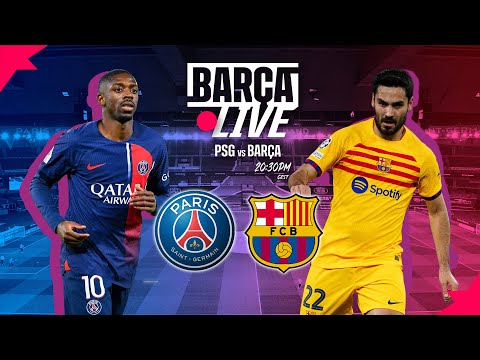 🔴 BARÇA LIVE | PSG vs FC BARCELONA | UEFA CHAMPIONS LEAGUE ⚽