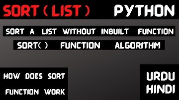 How to sort a list using for loop in [HINDI][URDU]. Sort list in python without using sort function.