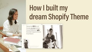 How I built my dream Shopify Theme by Squarestylist 873 views 6 months ago 19 minutes