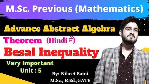 M.Sc. Previous| Advance Abstract Algebra| • Bessel