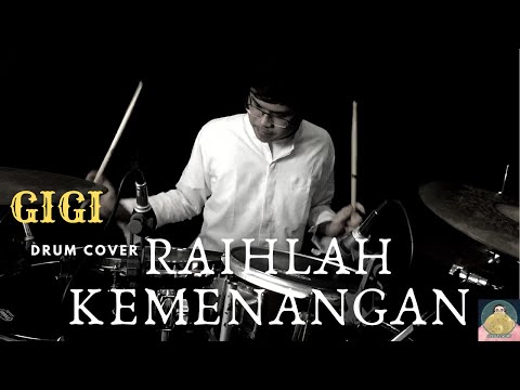 Gigi Raihlah-Kemenangan (Drum Cover)