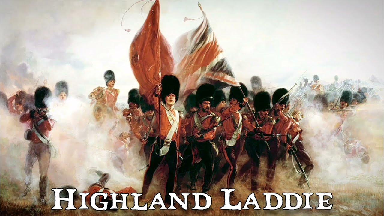 Highland Laddie - Quick March of the Scots Guards Highland Laddie - Quick March of the Scots Guards