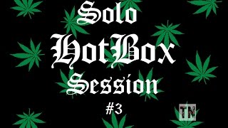 Solo Session #3 Hotboxing a Joint (Stoners Only)