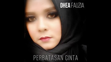 Dhea Faouzia - PERBATASAN CINTA (Official Music Video)