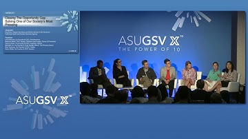 2019 ASU GSV Summit: Closing The Opportunity Gap