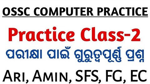 Computer Practice Class-2 For OSSSC ARI, Amin, SFS, FG, EC  || Exams Odia ||