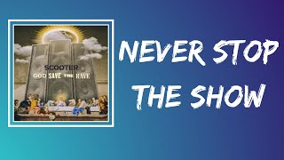 Scooter - Never Stop The Show (Lyrics)