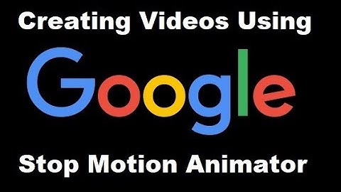 Google Stop Motion Animator Tutorial