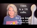 WHAT SIZE CELLO is right for you? This is my trick for beginning adult cello players.