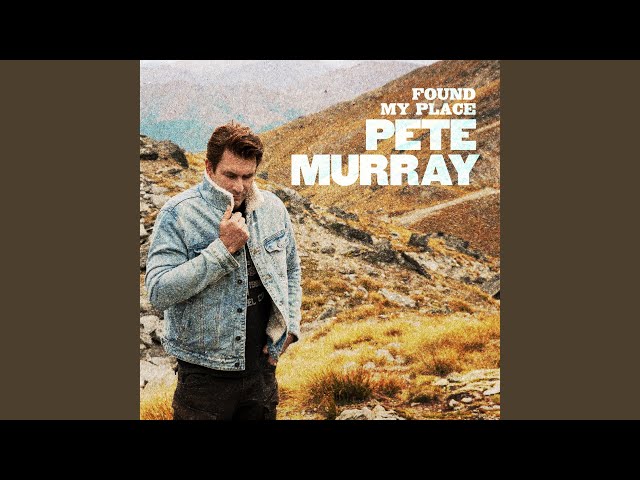 Pete Murray - Found My Place