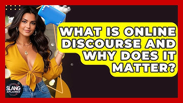 What Is Online Discourse And Why Does It Matter? - SlangXplained