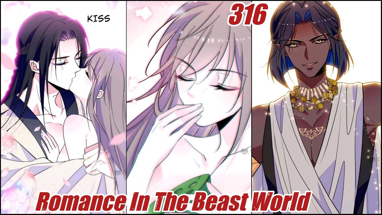 Romance In The Beast World Chapter 316 | When Beauty Meets Beasts