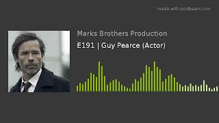 Famous E191 | Guy Pearce (Actor) Net Worth