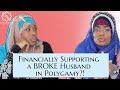 Financially supporting a broke husband in polygamy