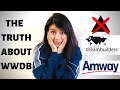 THE TRUTH ABOUT WORLDWIDE DREAM BUILDERS | AMWAY | basics of WWDB | ANTIMLM