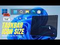 Change Taskbar Icon Size in Windows 11 – Make Icons Smaller or Larger
