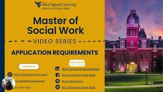 Application Requirements - WVU MSW Video Series