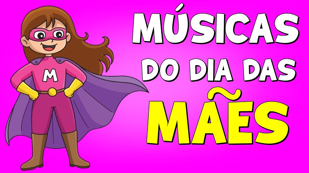 MÚSICAS INFANTIS PARA O DIA DAS MÃES 2024 - YouTube