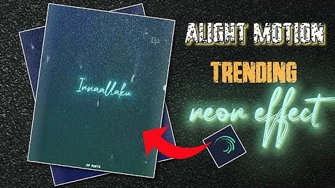 Alight motion trending neon effect video editing in telugu 2021||STAR DP EDITS