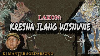 KRESNA ILANG WISNU'NE ||| FULL ALUR CERITA  || GOJALI SUTO ||| KI MANTEB SOEDARSONO !!!