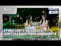 #eps61-62 EXTENDED Ayuna Curhat ke Lilis soal Identitas Rafki | Mencintai Ipar Sendiri