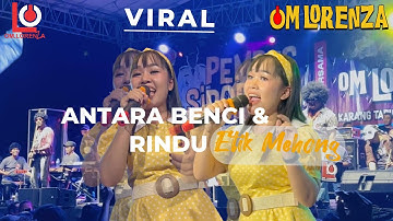 ANTARA BENCI & RINDU//COV:ETIK MEHONG (OM LORENZA) AT BASECAMP