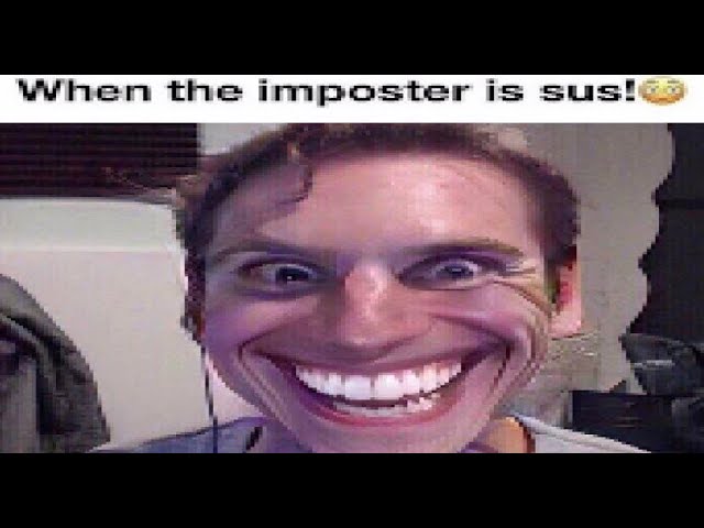 Troll Face, When the Imposter Is Sus / Sus Jerma