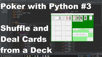 Poker with Python #3 - Shuffling and dealing a deck of cards!