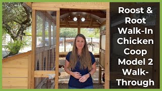 The Round-Top Walk-In Chicken Coop Model 2 Walkthrough | Roost & Root