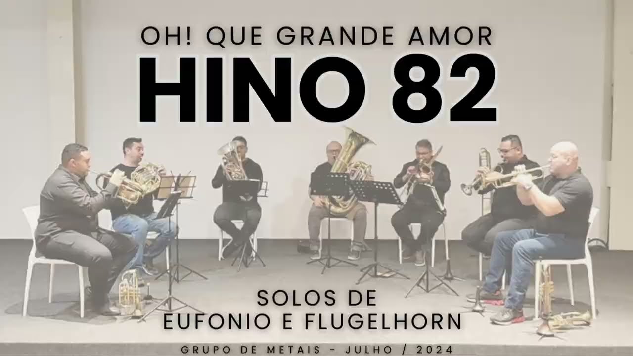 Hino 82 CCB - Oh que grande amor | Hepteto de Metais
