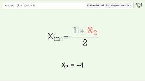 Find the midpoint between two points p1 (1,-1) and p2 (-4,-5): Step-by-Step Video Solution