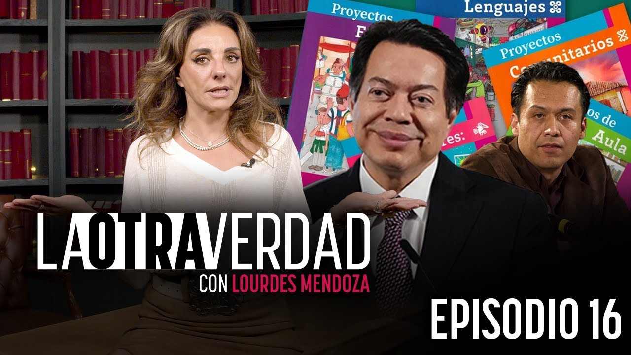 La Otra Verdad Episodio 16 - La Nueva Escuela Mexicana