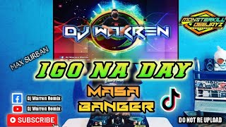 Igo Na Daymax Surban| Masa Banger (Djwarren Remix)