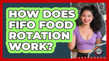 How Does FIFO Food Rotation Work?