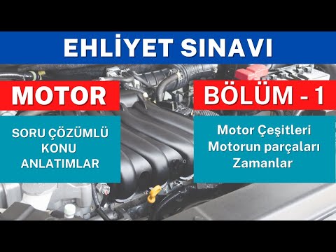 Motor Nedir? - Ehliyet Sınavı Konu Anlatımı Motor